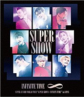 ＳＵＰＥＲ　ＪＵＮＩＯＲ「 ＳＵＰＥＲ　ＪＵＮＩＯＲ　ＷＯＲＬＤ　ＴＯＵＲ　ＳＵＰＥＲ　ＳＨＯＷ８：ＩＮＦＩＮＩＴＥ　ＴＩＭＥ　ｉｎ　ＪＡＰＡＮ」