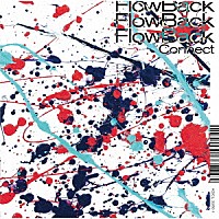 ＦｌｏｗＢａｃｋ「 Ｃｏｎｎｅｃｔ」