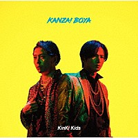 ＫｉｎＫｉ　Ｋｉｄｓ「 ＫＡＮＺＡＩ　ＢＯＹＡ」