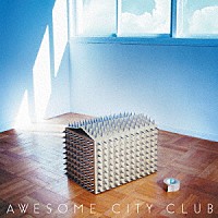 Ａｗｅｓｏｍｅ　Ｃｉｔｙ　Ｃｌｕｂ「 Ｇｒｏｗ　ａｐａｒｔ」