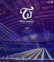 ＴＷＩＣＥ「 ＴＷＩＣＥ　ＤＯＭＥ　ＴＯＵＲ　２０１９　“＃Ｄｒｅａｍｄａｙ”　ｉｎ　ＴＯＫＹＯ　ＤＯＭＥ」