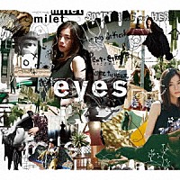 ｍｉｌｅｔ「 ｅｙｅｓ」