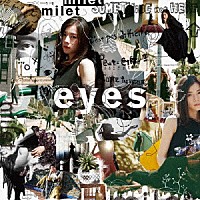 ｍｉｌｅｔ「 ｅｙｅｓ」