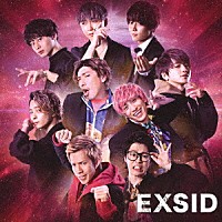 ＥＸＩＴ「 ＥＸＳＩＤ」