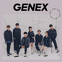 ＧＥＮＩＣ「ＧＥＮＥＸ」