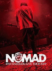 錦戸亮「錦戸亮　ＬＩＶＥ　ＴＯＵＲ　２０１９　“ＮＯＭＡＤ”」