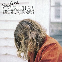 ユミ・ゾウマ「ＴＲＵＴＨ　ＯＲ　ＣＯＮＳＥＱＵＥＮＣＥＳ」
