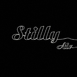 ＡＩＲ「Ｓｔｉｌｌｙ」