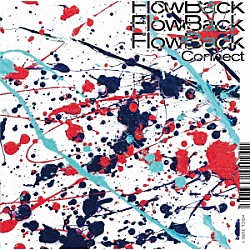 ＦｌｏｗＢａｃｋ「Ｃｏｎｎｅｃｔ」