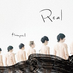 ｆｌｕｍｐｏｏｌ「Ｒｅａｌ」