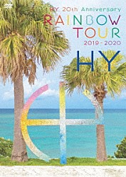 ＨＹ「ＨＹ　２０ｔｈ　Ａｎｎｉｖｅｒｓａｒｙ　ＲＡＩＮＢＯＷ　ＴＯＵＲ　２０１９－２０２０」