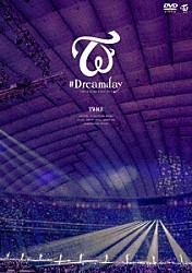 ＴＷＩＣＥ「ＴＷＩＣＥ　ＤＯＭＥ　ＴＯＵＲ　２０１９　“＃Ｄｒｅａｍｄａｙ”　ｉｎ　ＴＯＫＹＯ　ＤＯＭＥ」