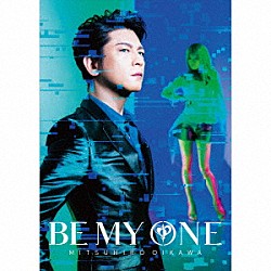 及川光博「ＢＥ　ＭＹ　ＯＮＥ」