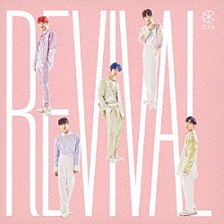 ＣＩＸ「Ｒｅｖｉｖａｌ」