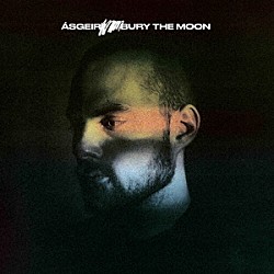 アウスゲイル「ＢＵＲＹ　ＴＨＥ　ＭＯＯＮ」