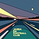 ＪＡＢＢＡ　ＤＡ　ＦＯＯＴＢＡＬＬ　ＣＬＵＢ「国道９号線」