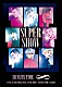 ＳＵＰＥＲ　ＪＵＮＩＯＲ「ＳＵＰＥＲ　ＪＵＮＩＯＲ　ＷＯＲＬＤ　ＴＯＵＲ　ＳＵＰＥＲ　ＳＨＯＷ８：ＩＮＦＩＮＩＴＥ　ＴＩＭＥ　ｉｎ　ＪＡＰＡＮ」