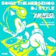 ＳＯＮＩＣ　ＴＨＥ　ＨＥＤＧＥＨＯＧ「ＳＯＮＩＣ　ＴＨＥ　ＨＥＤＧＥＨＯＧ　ＤＪ　ＳＴＹＬＥ　“ＰＡＲＴＹ”」