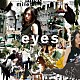 ｍｉｌｅｔ「ｅｙｅｓ」