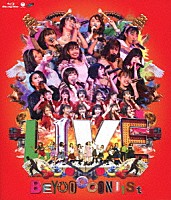 ＢＥＹＯＯＯＯＯＮＤＳ「 ＬＩＶＥ　ＢＥＹＯＯＯＯＯＮＤ１Ｓｔ」