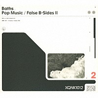 Ｂａｔｈｓ「 ポップ・ミュージック／フォールス・ビーサイズ　Ⅱ」