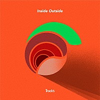 Ｔｒａｃｋ’ｓ「 Ｉｎｓｉｄｅ　Ｏｕｔｓｉｄｅ」