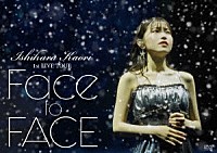 石原夏織「 石原夏織　１ｓｔ　ＬＩＶＥ　ＴＯＵＲ　Ｆａｃｅ　ｔｏ　ＦＡＣＥ」