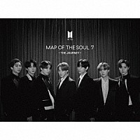 ＢＴＳ「 ＭＡＰ　ＯＦ　ＴＨＥ　ＳＯＵＬ　：　７　～　ＴＨＥ　ＪＯＵＲＮＥＹ　～」