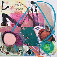 ＹＴＡＭＯ「 Ｖａｃａｎｔ」