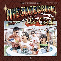 ＦＩＶＥ　ＳＴＡＴＥ　ＤＲＩＶＥ「 Ｎｉｃｅ　Ｃｏｋｅ！！」