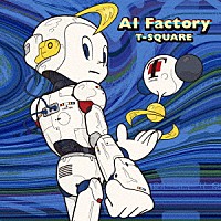 Ｔ－ＳＱＵＡＲＥ「 ＡＩ　Ｆａｃｔｏｒｙ」