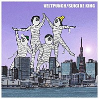 ＶＥＬＴＰＵＮＣＨ「 Ｓｕｉｃｉｄｅ　Ｋｉｎｇ」