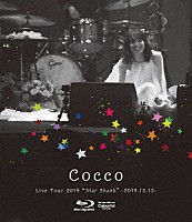 Ｃｏｃｃｏ「 Ｃｏｃｃｏ　Ｌｉｖｅ　Ｔｏｕｒ　２０１９　“Ｓｔａｒ　Ｓｈａｎｋ”　－２０１９．１２．１３－」