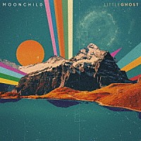 Ｍｏｏｎｃｈｉｌｄ「 Ｌｉｔｔｌｅ　Ｇｈｏｓｔ」