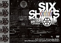 （Ｖ．Ａ．）「 ヒプノシスマイク－Ｄｉｖｉｓｉｏｎ　Ｒａｐ　Ｂａｔｔｌｅ－５ｔｈ　ＬＩＶＥ＠ＡｂｅｍａＴＶ≪ＳＩＸ　ＳＨＯＴＳ　ＵＮＴＩＬ　ＴＨＥ　ＤＯＭＥ≫」