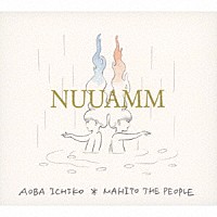 ＮＵＵＡＭＭ「 ＮＵＵＡＭＭ」