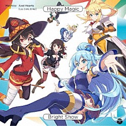 Ｍａｃｈｉｃｏ／アクセルハーツ「Ｈａｐｐｙ　Ｍａｇｉｃ／Ｂｒｉｇｈｔ　Ｓｈｏｗ」