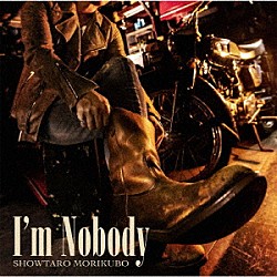 森久保祥太郎「Ｉ’ｍ　Ｎｏｂｏｄｙ」