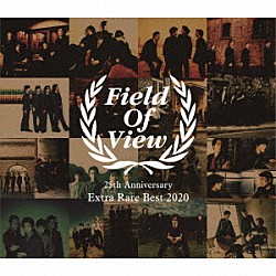 ＦＩＥＬＤ　ＯＦ　ＶＩＥＷ「ＦＩＥＬＤ　ＯＦ　ＶＩＥＷ　２５ｔｈ　Ａｎｎｉｖｅｒｓａｒｙ　Ｅｘｔｒａ　Ｒａｒｅ　Ｂｅｓｔ　２０２０」