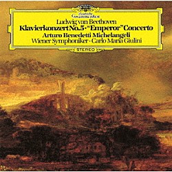 Ｂ・ミケランジェリ　ジュリーニ ウィーン交響楽団「ベートーヴェン：ピアノ協奏曲第５番≪皇帝≫　ピアノ・ソナタ第４番」