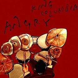 ＫＩＮＧ　ＣＯＬＵＭＢＩＡ「ＡＮＧＲＹ」