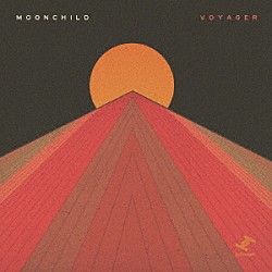 Ｍｏｏｎｃｈｉｌｄ「ＶＯＹＡＧＥＲ」