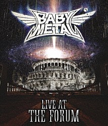 ＢＡＢＹＭＥＴＡＬ「ＬＩＶＥ　ＡＴ　ＴＨＥ　ＦＯＲＵＭ」