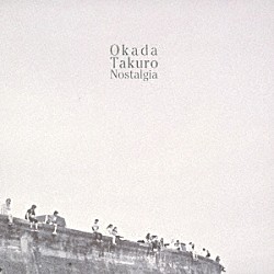 Ｏｋａｄａ　Ｔａｋｕｒｏ「Ｎｏｓｔａｌｇｉａ」