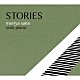 斎藤守也「ＳＴＯＲＩＥＳ」