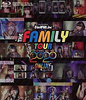 でんぱ組．ｉｎｃ「 ＴＨＥ　ＦＡＭＩＬＹ　ＴＯＵＲ　２０２０　ＯＮＬＩＮＥ」