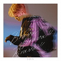 ジェジュン「 Ｂｒａｖａ！！　Ｂｒａｖａ！！　Ｂｒａｖａ！！／Ｒａｙ　ｏｆ　Ｌｉｇｈｔ」