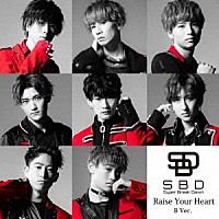 Ｓｕｐｅｒ　Ｂｒｅａｋ　Ｄａｗｎ「 Ｒａｉｓｅ　Ｙｏｕｒ　Ｈｅａｒｔ」