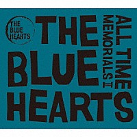 ＴＨＥ　ＢＬＵＥ　ＨＥＡＲＴＳ「 ＡＬＬ　ＴＩＭＥ　ＭＥＭＯＲＩＡＬＳ　Ⅱ」