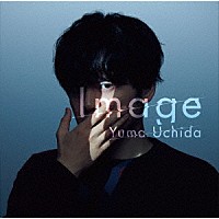 内田雄馬「 Ｉｍａｇｅ」